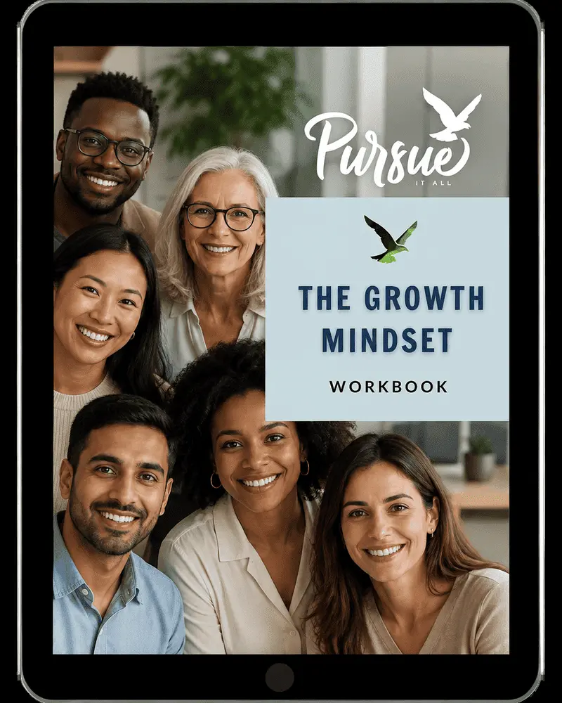 The Growth Mindset Workbook - Pursue it All